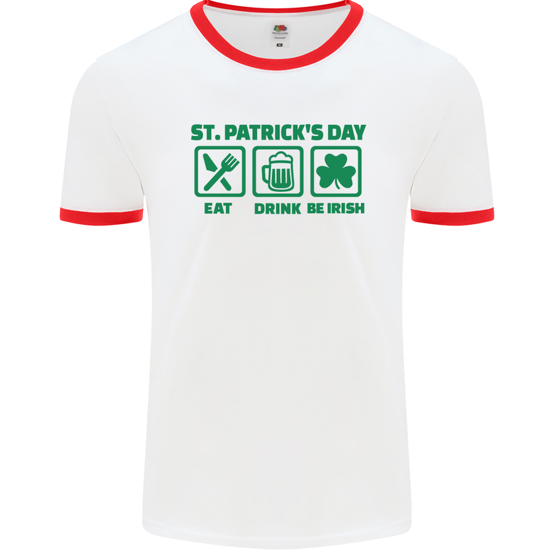 Eat Drink Be Irish St. Patrick's Day Mens White Ringer T-Shirt White/Red