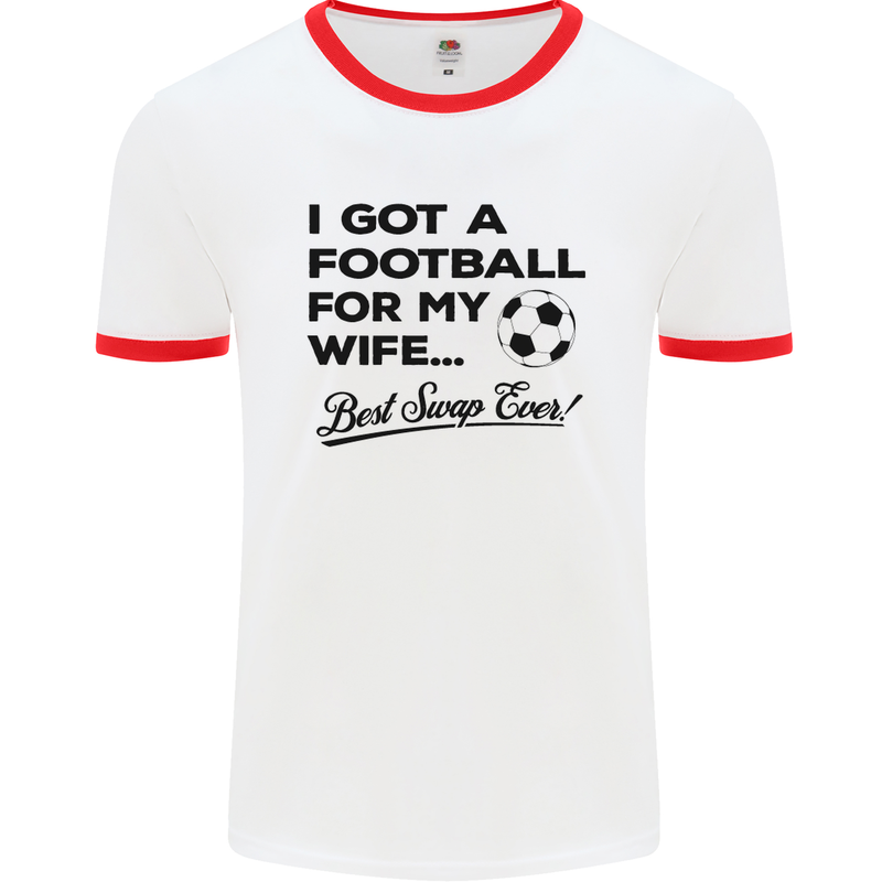 Football for My Wife Best Swap Ever Funny Mens White Ringer T-Shirt White/Red