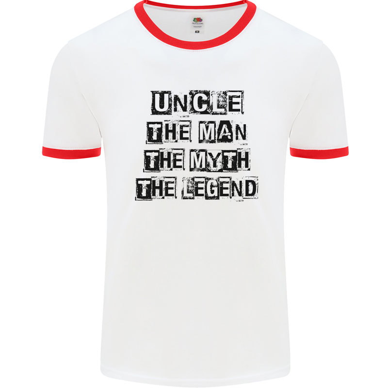 Uncle the Man the Myth the Legend Mens White Ringer T-Shirt White/Red