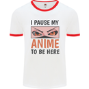 I Paused My Anime To Be Here Funny Mens White Ringer T-Shirt White/Red