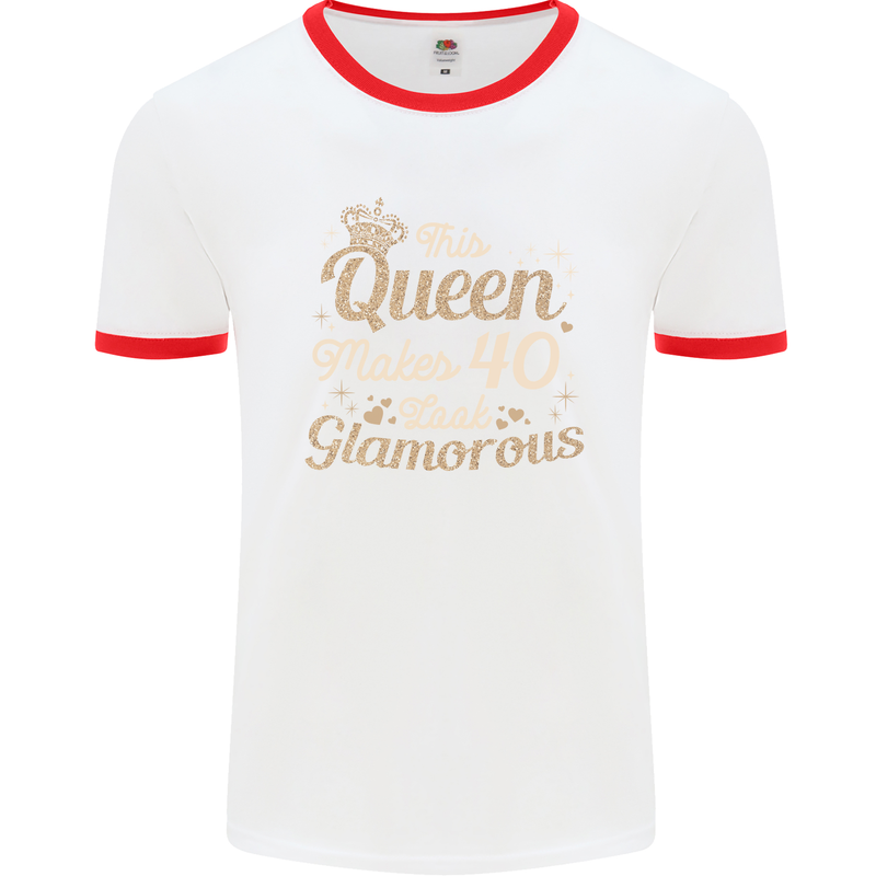 40th Birthday Queen Forty Years Old 40 Mens White Ringer T-Shirt White/Red