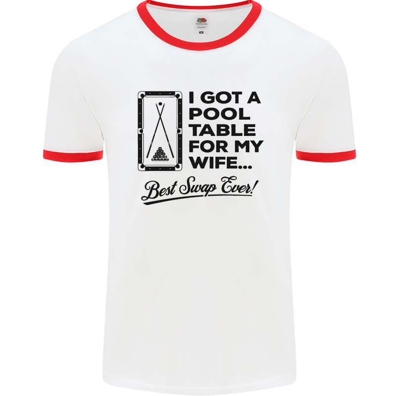 A Pool Cue for My Wife Best Swap Ever! Mens White Ringer T-Shirt White/Red