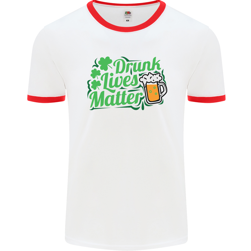 Drunk Lives Matter St. Patrick's Day Mens White Ringer T-Shirt White/Red