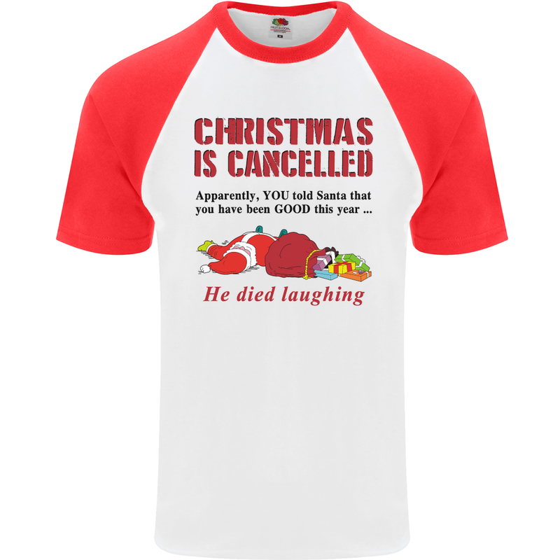 Christmas Is Cancelled Funny Santa Clause Mens S/S Baseball T-Shirt White/Red