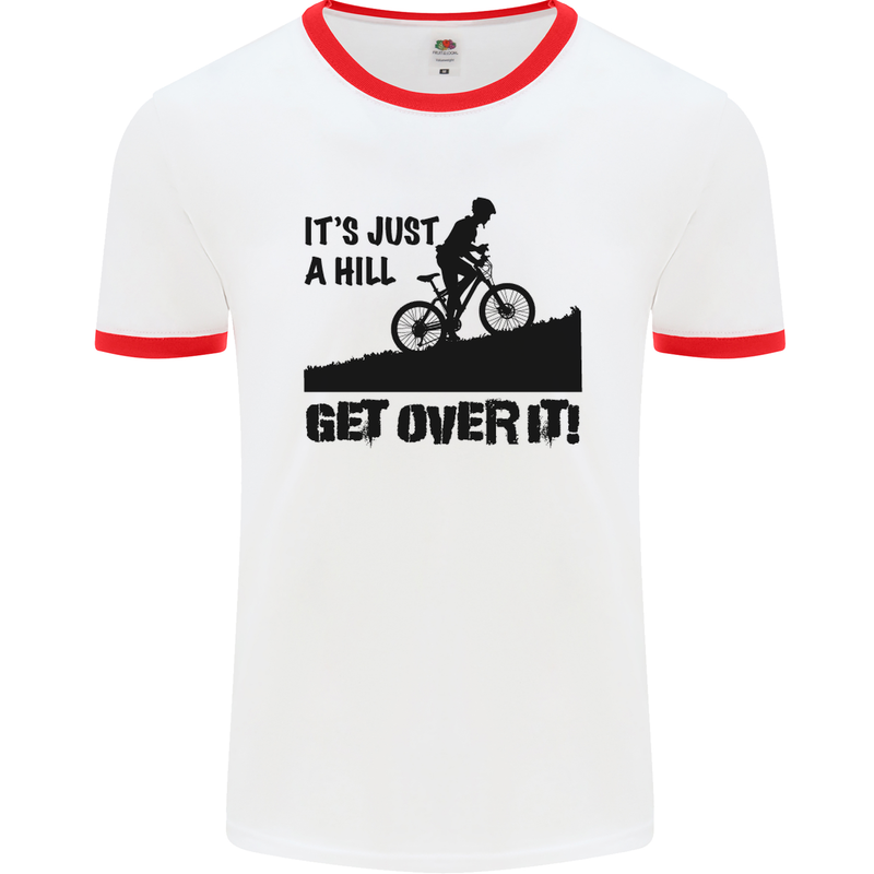 A Hill Get Over It Cycling Cyclist Funny Mens White Ringer T-Shirt White/Red