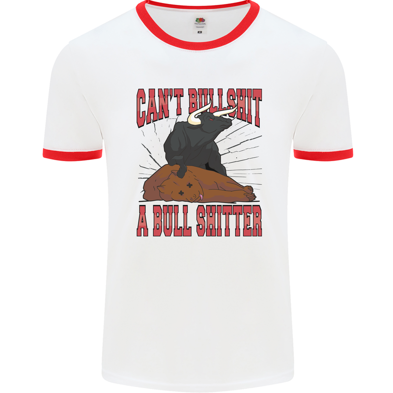 Can't Bullsh!t a Bullshiter Funny Offensive Mens Ringer T-Shirt White/Red