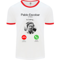 Pablo Escobar El Patron Is Calling Mens White Ringer T-Shirt White/Red