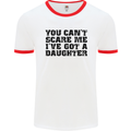 You Can't Scare Me a Daughter Father's Day Mens White Ringer T-Shirt White/Red