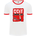 Quit Smoking Before Your Life Quits on You Mens White Ringer T-Shirt White/Red