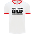 Retired Dad Done and Dusted Retirement Mens White Ringer T-Shirt White/Red