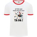 After God Made Me He Said TA DA Funny Mens White Ringer T-Shirt White/Red