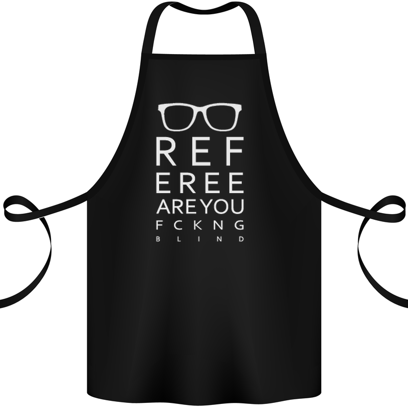 Referee Are You Fckng Blind Football Funny Cotton Apron 100% Organic Black