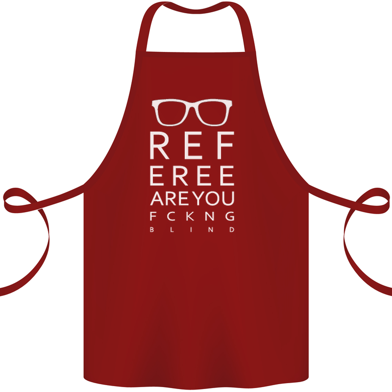 Referee Are You Fckng Blind Football Funny Cotton Apron 100% Organic Maroon