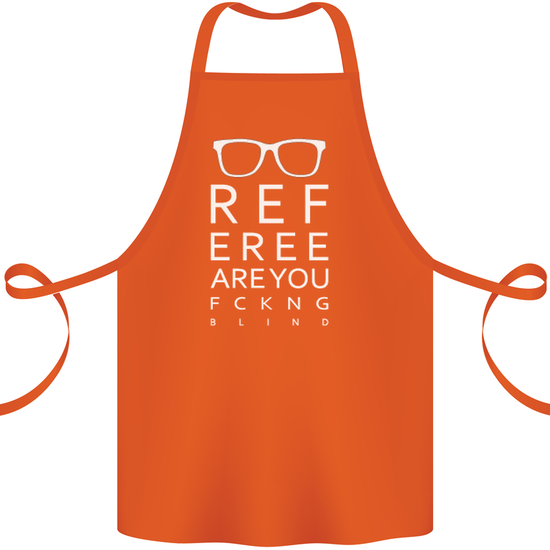 Referee Are You Fckng Blind Football Funny Cotton Apron 100% Organic Orange