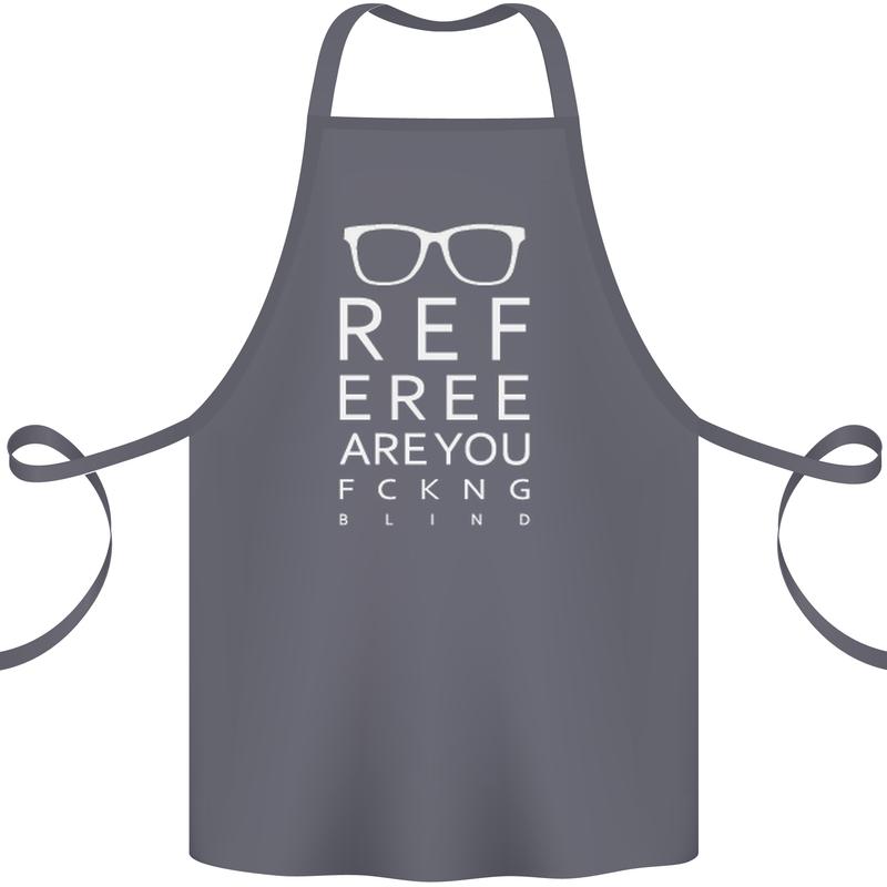 Referee Are You Fckng Blind Football Funny Cotton Apron 100% Organic Steel