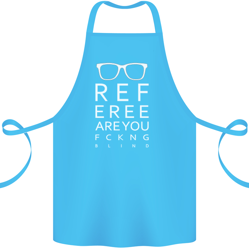 Referee Are You Fckng Blind Football Funny Cotton Apron 100% Organic Turquoise