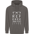 Referee Are You Fckng Blind Football Funny Mens 80% Cotton Hoodie Charcoal