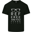 Referee Are You Fckng Blind Football Funny Mens Cotton T-Shirt Tee Top Black