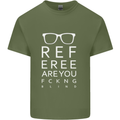 Referee Are You Fckng Blind Football Funny Mens Cotton T-Shirt Tee Top Military Green