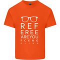 Referee Are You Fckng Blind Football Funny Mens Cotton T-Shirt Tee Top Orange