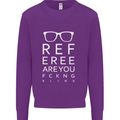 Referee Are You Fckng Blind Football Funny Mens Sweatshirt Jumper Purple