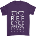 Referee Are You Fckng Blind Football Funny Mens T-Shirt Cotton Gildan Purple