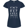 Referee Are You Fckng Blind Football Funny Womens Petite Cut T-Shirt Navy Blue