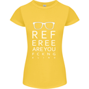 Referee Are You Fckng Blind Football Funny Womens Petite Cut T-Shirt Yellow