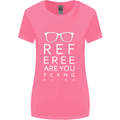 Referee Are You Fckng Blind Football Funny Womens Wider Cut T-Shirt Azalea