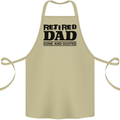 Retired Dad Done and Dusted Retirement Cotton Apron 100% Organic Khaki