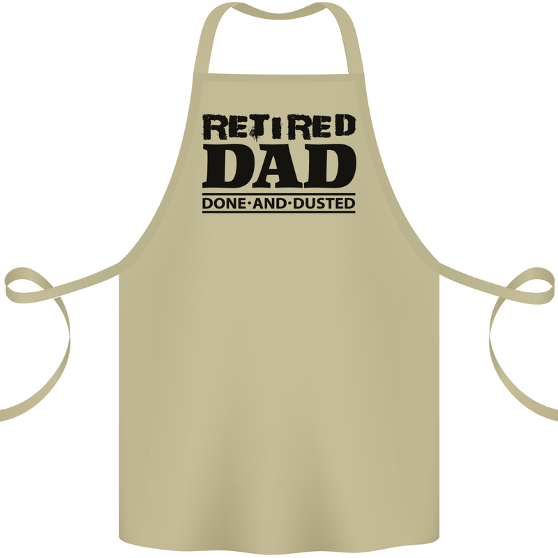Retired Dad Done and Dusted Retirement Cotton Apron 100% Organic Khaki