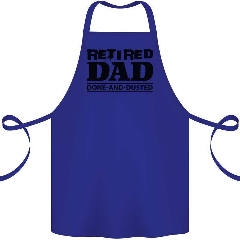 Retired Dad Done and Dusted Retirement Cotton Apron 100% Organic Royal Blue