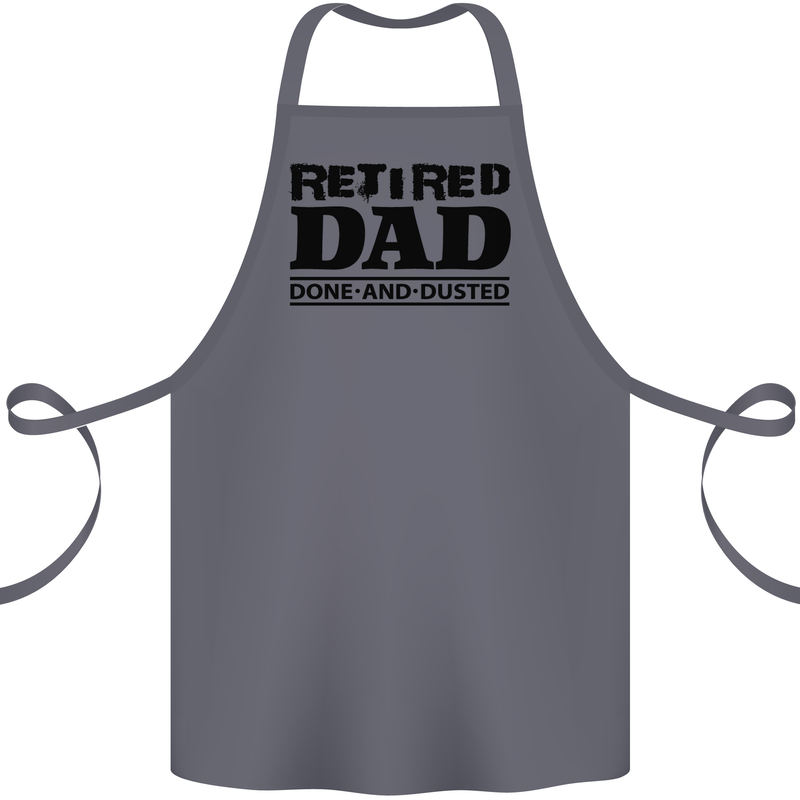 Retired Dad Done and Dusted Retirement Cotton Apron 100% Organic Steel