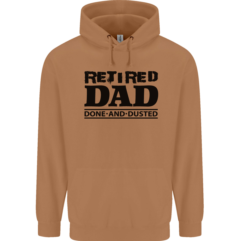 Retired Dad Done and Dusted Retirement Mens 80% Cotton Hoodie Caramel Latte