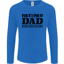 Retired Dad Done and Dusted Retirement Mens Long Sleeve T-Shirt Royal Blue