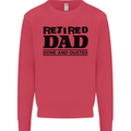 Retired Dad Done and Dusted Retirement Mens Sweatshirt Jumper Heliconia