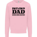 Retired Dad Done and Dusted Retirement Mens Sweatshirt Jumper Light Pink