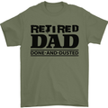 Retired Dad Done and Dusted Retirement Mens T-Shirt Cotton Gildan Military Green