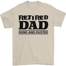 Retired Dad Done and Dusted Retirement Mens T-Shirt Cotton Gildan Sand