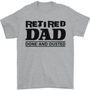 Retired Dad Done and Dusted Retirement Mens T-Shirt Cotton Gildan Sports Grey