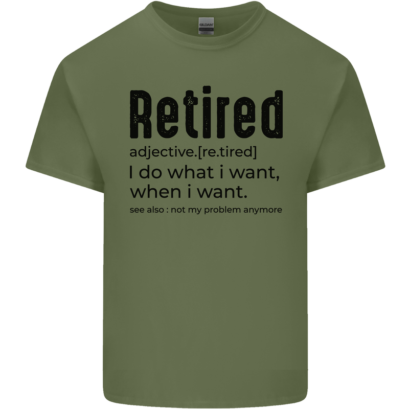 Retired Definition Funny Retirement Mens Cotton T-Shirt Tee Top Military Green