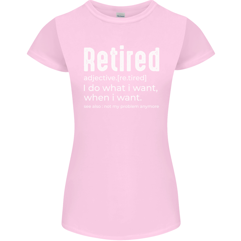 Retired Definition Funny Retirement Womens Petite Cut T-Shirt Light Pink