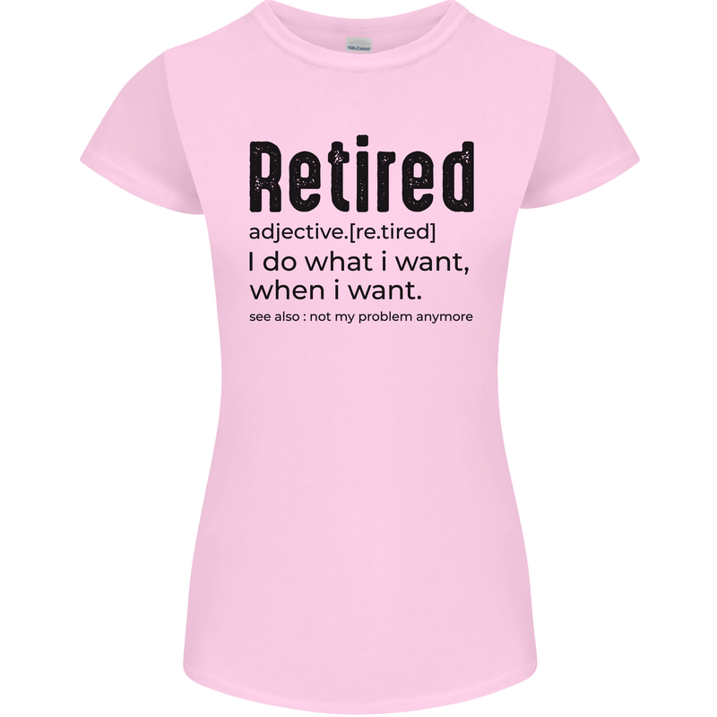Retired Definition Funny Retirement Womens Petite Cut T-Shirt Light Pink