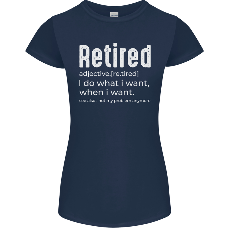 Retired Definition Funny Retirement Womens Petite Cut T-Shirt Navy Blue