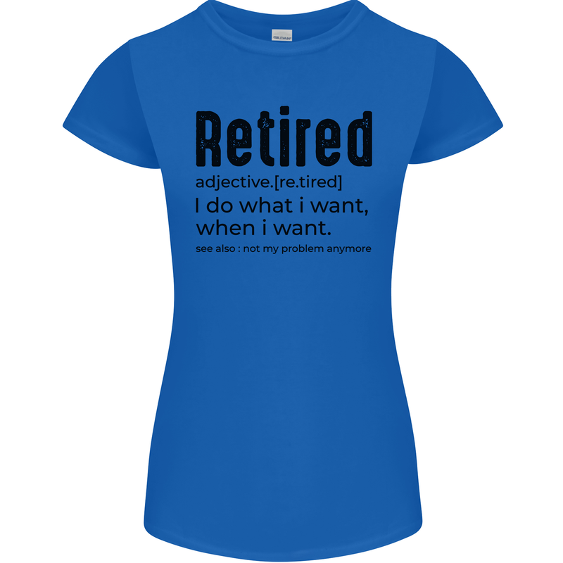 Retired Definition Funny Retirement Womens Petite Cut T-Shirt Royal Blue