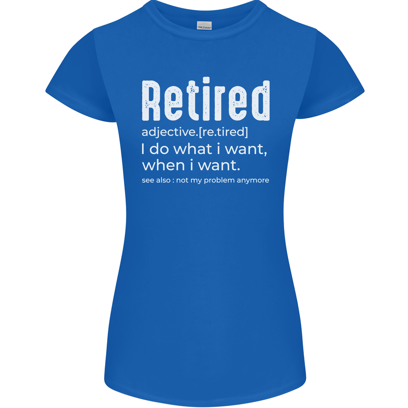 Retired Definition Funny Retirement Womens Petite Cut T-Shirt Royal Blue