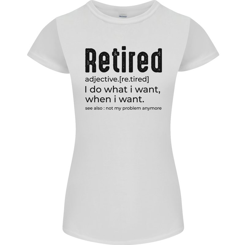 Retired Definition Funny Retirement Womens Petite Cut T-Shirt White