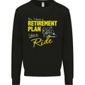 Retirement Plan Biker Motorbike Motorcycle Mens Sweatshirt Jumper Black