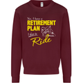 Retirement Plan Biker Motorbike Motorcycle Mens Sweatshirt Jumper Maroon