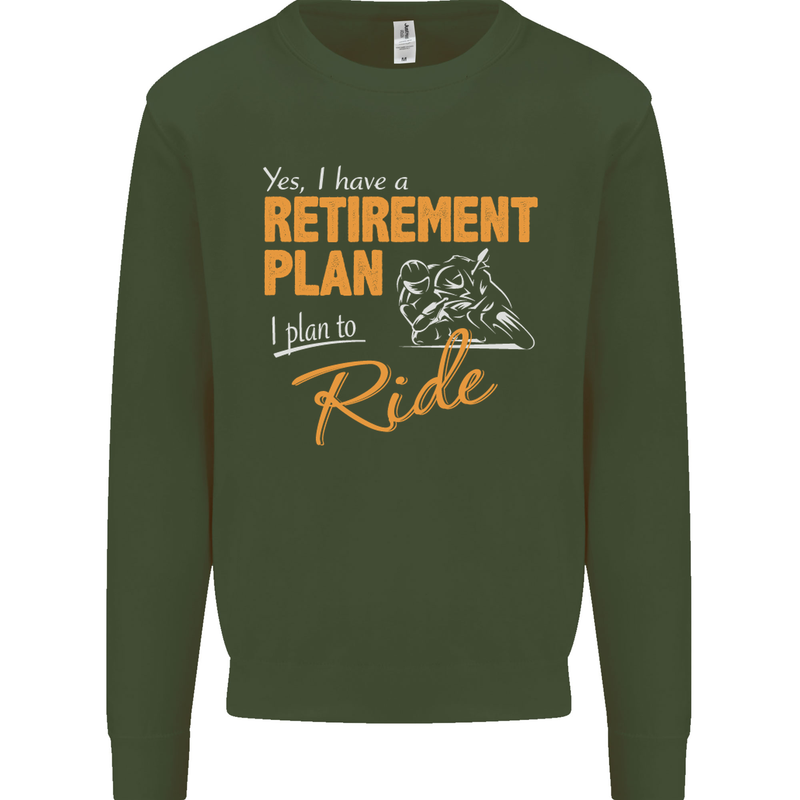 Retirement Plan Biker Motorcycle Motorbike Mens Sweatshirt Jumper Forest Green